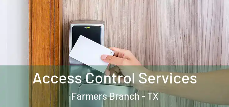  Access Control Services Farmers Branch - TX