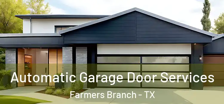  Automatic Garage Door Services Farmers Branch - TX