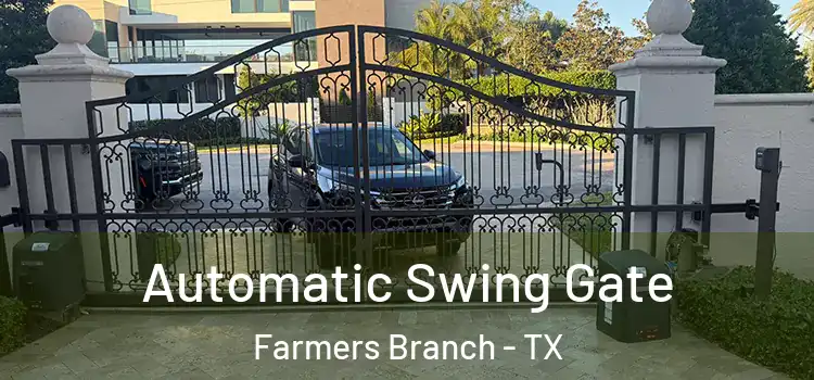 Automatic Swing Gate Farmers Branch - TX