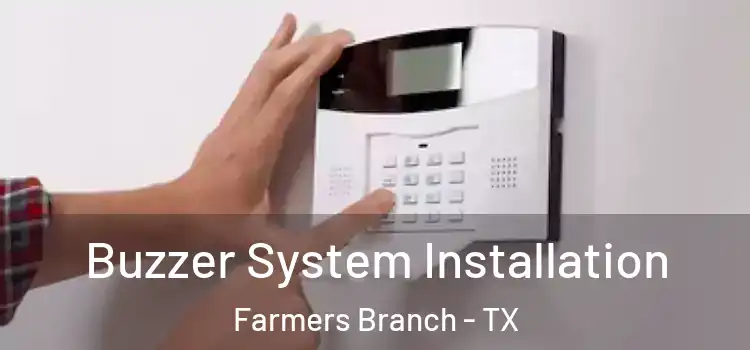 Buzzer System Installation Farmers Branch - TX