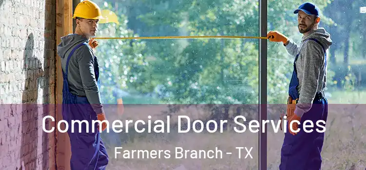 Commercial Door Services Farmers Branch - TX