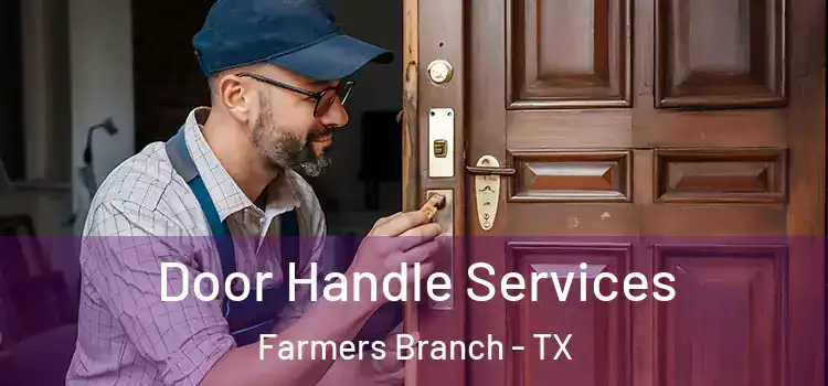  Door Handle Services Farmers Branch - TX