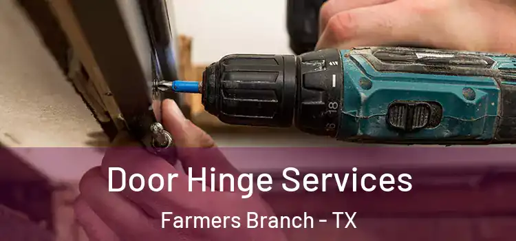 Door Hinge Services Farmers Branch - TX