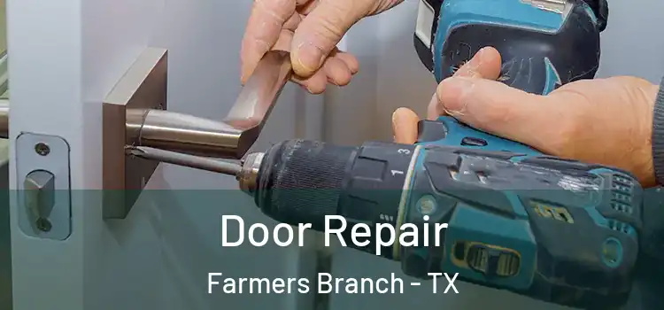  Door Repair Farmers Branch - TX