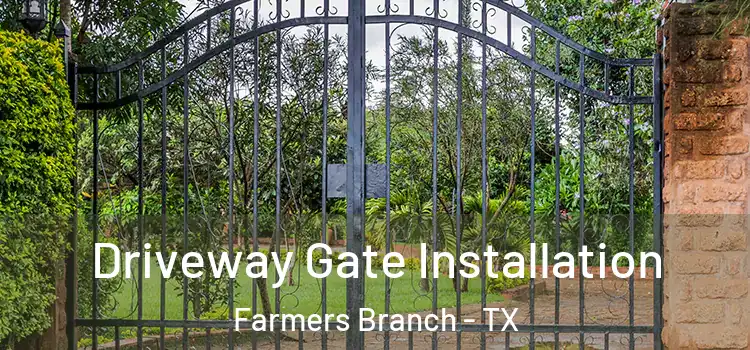  Driveway Gate Installation Farmers Branch - TX