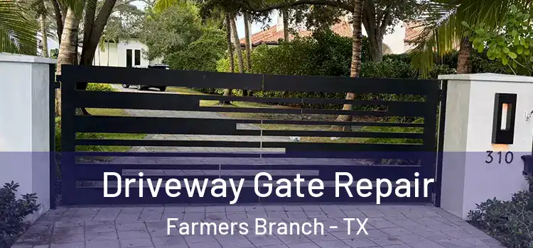 Driveway Gate Repair Farmers Branch - TX
