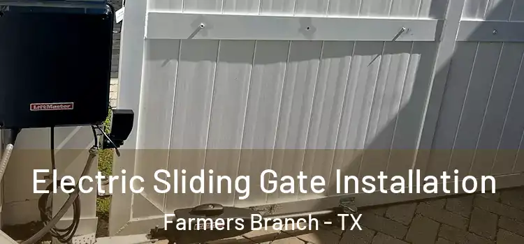  Electric Sliding Gate Installation Farmers Branch - TX