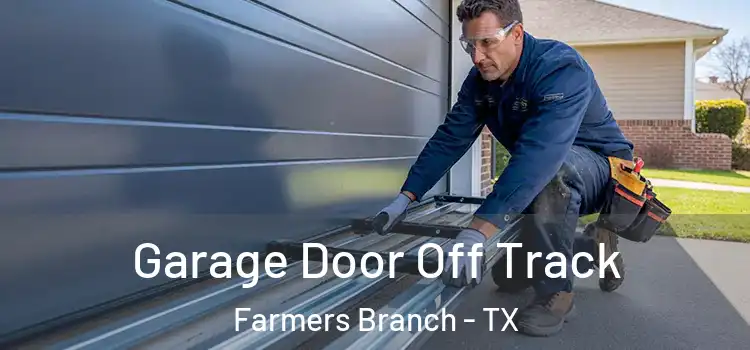  Garage Door Off Track Farmers Branch - TX