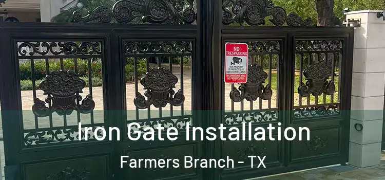  Iron Gate Installation Farmers Branch - TX