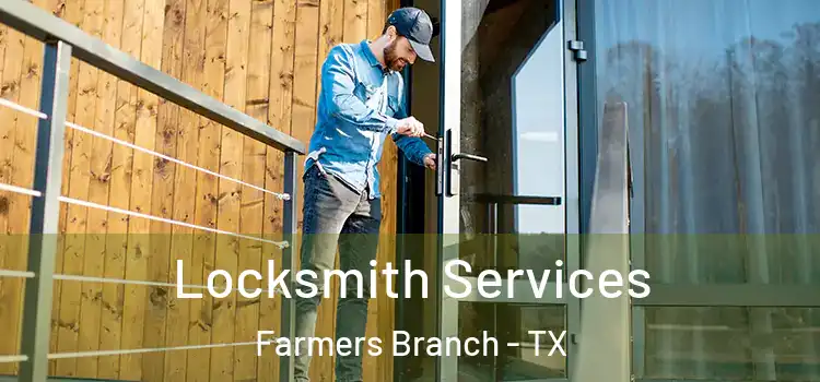  Locksmith Services Farmers Branch - TX