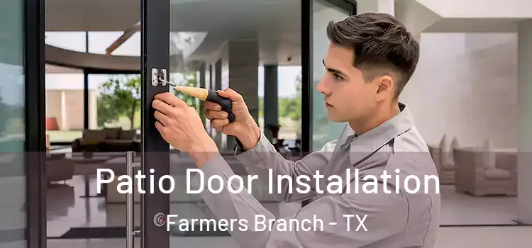  Patio Door Installation Farmers Branch - TX