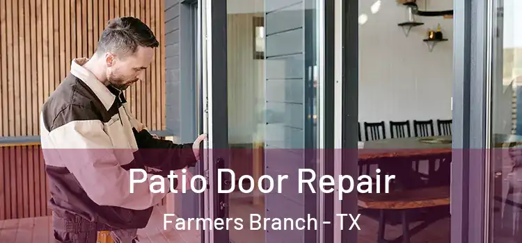 Patio Door Repair Farmers Branch - TX