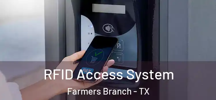 RFID Access System Farmers Branch - TX