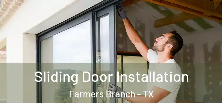 Sliding Door Installation Farmers Branch - TX