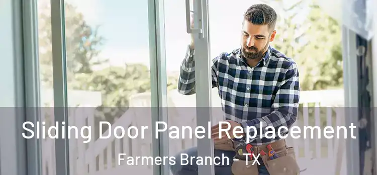  Sliding Door Panel Replacement Farmers Branch - TX