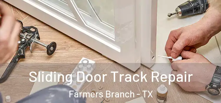  Sliding Door Track Repair Farmers Branch - TX