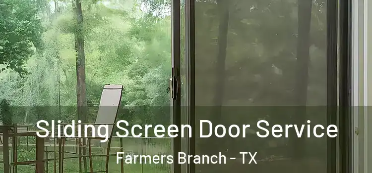 Sliding Screen Door Service Farmers Branch - TX